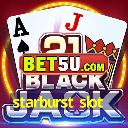 starburst slot